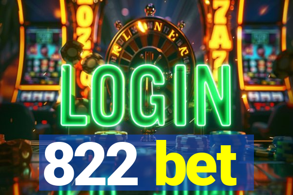 822 bet